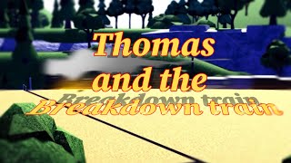 Thomas and the breakdown train