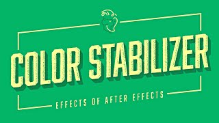 Color Stabilizer | Effects of After Effects