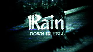 RAIN - Down in hell (official video)