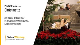 Christmette am 24. Dezember 2023, 22.30 Uhr