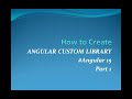 How to create Angular Custom  Library part 1  #Angular15 #npmjs
