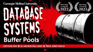 #04 - Memory Management & Buffer Pools (CMU Intro to Database Systems)