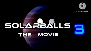 SolarBalls The Movie 3 Announce Trailer