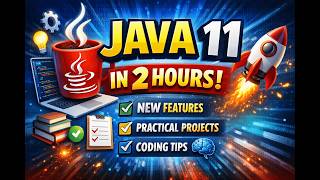 Java 11 Tutorial with Examples (Full Course) | Master Java in 120 Minutes #Java#Java11#JavaTutorial