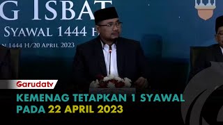 Pemerintah Tetapkan 1 Syawal 1444 H Jatuh Tanggal 22 April 2023