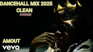 DANCEHALL MIXTAPE CLEAN 2025 {AMOUT} VYBZ KARTEL,MASICKA,RAJAH WILD,MALIE DONN.JAH TEE,AJ YNG,