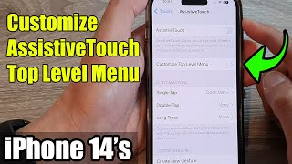 iPhone 14's/14 Pro Max: How to Customize AssistiveTouch Top Level Menu