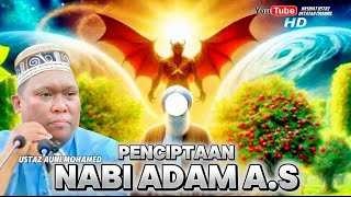 Nabi Adam A.S‼️Sejarah Awal Penciptaan Manusia‼️