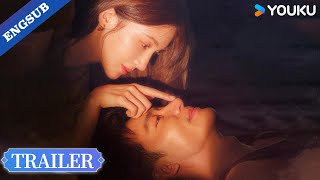 【Official Trailer】The Story Untold : If time could turn back...🔥 | YOUKU