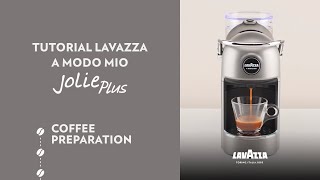 Lavazza A Modo Mio Jolie Plus - Tutorial coffee preparation | Lavazza