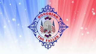 Honoring the Fallen - Memorial Day