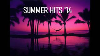 songs that bring you back to summer '14