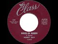 1958 HITS ARCHIVE: Rockin’ Robin - Bobby Day (a #2 record)