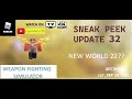 NEW WORLD 22 in SNEAK PEEK UPDATE 33? Weapon Fighting Simulator