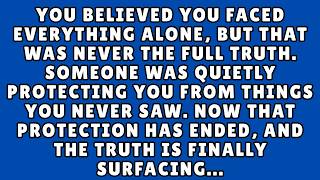 Someone Protected You Without You Ever Knowing Until Now