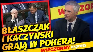 SZOKUJĄCE SŁOWA Poncyljusza: Błaszczak i Kaczyński GRAJĄ W POKERA!