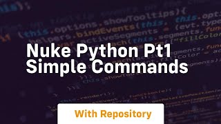 Nuke python pt1 simple commands