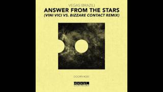 Vegas - Answer From The Stars (Vini Vici vs. Bizzare Contact Remix)
