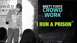 Crowd Work with a Prison Warden | Brett Forte Standup