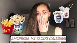 Anorexia Vs 10,000 calories (10k Calories Challenge)
