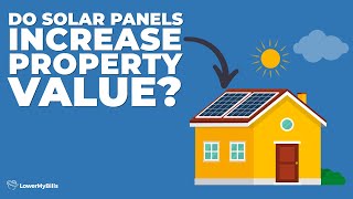 Do Solar Panels Increase Property Value? | LowerMyBills