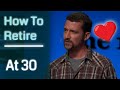 Early Retirement in One Lesson (or How I Retired at 30)