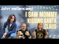 John Mellencamp I SAW MANY MOMMY KISSING SANTA CLAUS