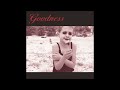 Goodness - For Lovers' Sake