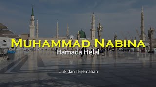 Download Muhammad Nabina - Hamada Helal - Lirik dan Terjemahan Indonesia Sholawat Nabi mp3