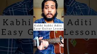 kabhi kabhi aditi | Guitar Lesson | Easy Chords |#shorts #music #guitar