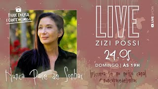 LIVE   ZIZI POSSI - Nunca pare de sonhar.