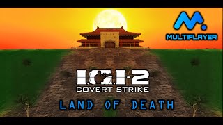 IGI 2: Covert Strike Multiplayer | Land of Death | MPA Launcher