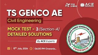 TS GENCO AE (Civil Engineering) Exam | Mock Test - 3 (Section-A) Detailed Solutions | ACE Online