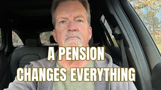 A Pension Changes EVERYTHING in Retirement