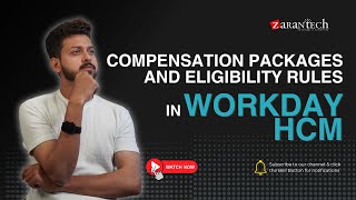 Compensation Packages and Eligibility Rules in Workday HCM | ZaranTech