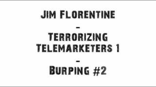 Jim Florentine - Burping #2 (Prank Call)