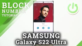 How to Block Number on SAMSUNG Galaxy S22 Ultra - Block Calls