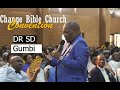 Dr SD Gumbi @Change Bible Church Convention 2020