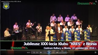 Jubileusz XXX lecia Klubu KRES z Błonia