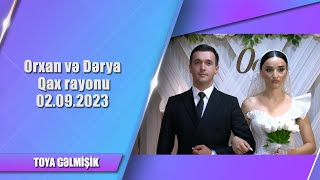 Orxan və Dərya Qax rayonu 02.09.2023  - Toya gəlmişik MTV Azırbaycan