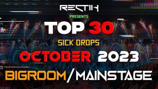 Sick Drops 🔥 October 2023 | Big Room / Mainstage | Top 30 | Rectik