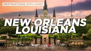 New Orleans Louisiana: Cool Things To Do // Destinations Explained