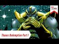 Thanos Insyaf dan Berbuat Kebaikan | Thanos: Redemption Part 1