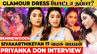 DON Priyanka 😍 அட ஆமா… நீங்க சொன்ன அப்புறம் தான் எனக்கே தெரிது 😱 Priyanka Mohan Interview