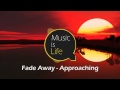Approaching Nirvana - Fade Away