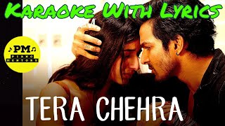Tera Chehra | Sanam Teri Kasam | Karaoke With Lyrics