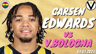 CARSEN EDWARDS BOLOGNA MAÇI PERFORMANSI 🔥 - Fenerbahçe Virtus Bologna  03/03/23 1080p