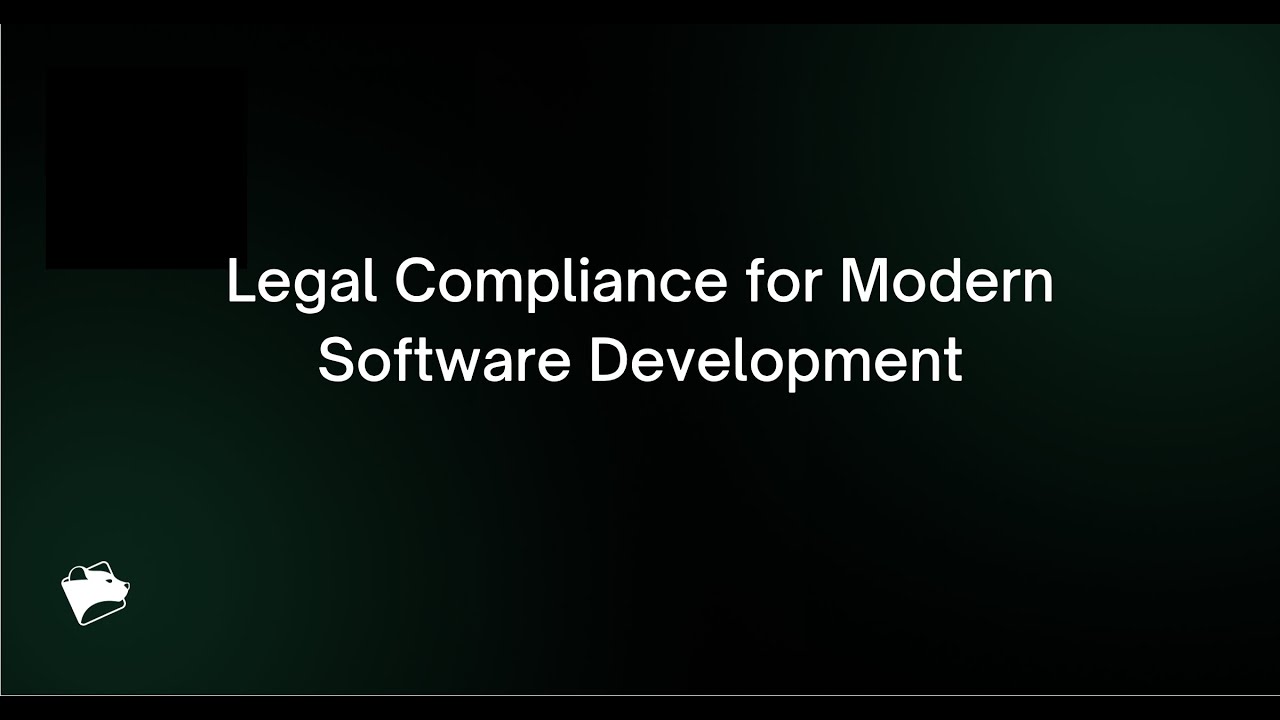 Webinar Legal Compliance For Modern Software Development Youtube