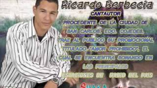 Amor Prohibido,Ricardo Berbecia