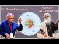Pseudoscientists vs. the Atom - Dr. BM Hegde and Sadhguru